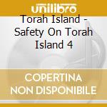 Torah Island - Safety On Torah Island 4 cd
