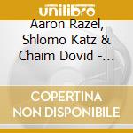 Aaron Razel, Shlomo Katz & Chaim Dovid - K'Shoshana cd musicale di Aaron Razel, Shlomo Katz & Chaim Dovid