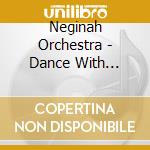Neginah Orchestra - Dance With Neginah 2 cd