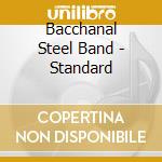 Bacchanal Steel Band - Standard cd