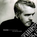 Rivers Rutherford - Just Another Coaster