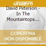 David Peterson - In The Mountaintops To Roam cd