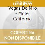 Vegas De Milo - Motel California cd