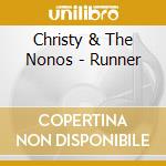Christy & The Nonos - Runner cd