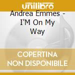 Andrea Emmes - I'M On My Way cd