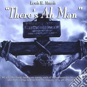 Lewis H. Morris - There'S Ah Man cd musicale di Lewis H. Morris