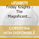 Friday Knights - The Magnificent Three cd
