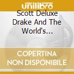 Scott Deluxe Drake And The World's Strongest Men - Beneath The Bloodshot LightsEp