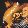 Frances Coche' - I'Ll Remember Wig cd