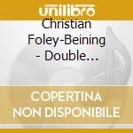 Christian Foley-Beining - Double Exposure cd musicale di Christian Foley