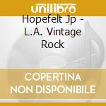 Hopefelt Jp - L.A. Vintage Rock cd