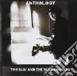 Too Slim And The Taildraggers - Anthology cd