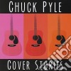 Chuck Pyle - Cover Stories cd