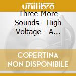 Three More Sounds - High Voltage - A Tribute To Mccoy Tyner cd
