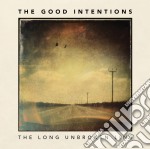 Good Intentions (The) - The Long Unbroken Line