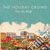 Holiday Crowd - Over The Bluffs cd