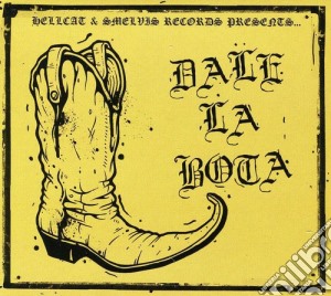 Dale La Bota - Dale La Bota cd musicale di Dale La Bota