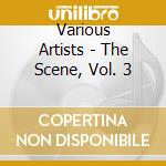 Various Artists - The Scene, Vol. 3 cd