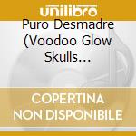 Puro Desmadre (Voodoo Glow Skulls Tribute) / Various cd