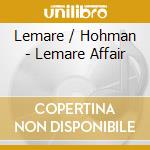 Lemare / Hohman - Lemare Affair cd musicale
