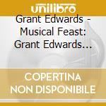 Grant Edwards - Musical Feast: Grant Edwards Plays The Bond Organ cd