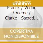 Franck / Widor / Vierne / Clarke - Sacred Romance cd