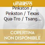 Pinkston / Pinkston / Texas Qua-Tro / Tsang / Vale - Balancing Acts - Music For Instruments & Electroni cd
