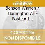 Benson Warren / Harrington All - Postcard Sessions cd musicale di Benson Warren / Harrington All