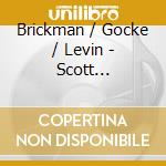 Brickman / Gocke / Levin - Scott Brickman: 96 Strings & 2 Whistles cd