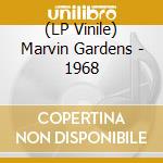 (LP Vinile) Marvin Gardens - 1968