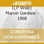 (LP Vinile) Marvin Gardens - 1968 vinile