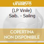 (LP Vinile) Saib. - Sailing lp vinile