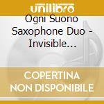 Ogni Suono Saxophone Duo - Invisible Seams cd
