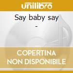 Say baby say - cd