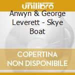 Anwyn & George Leverett - Skye Boat cd