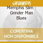 Memphis Slim - Grinder Man Blues cd