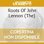 Roots Of John Lennon (The) cd