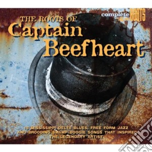 Roots Of Captain Beefheart (The) cd musicale di Artisti Vari