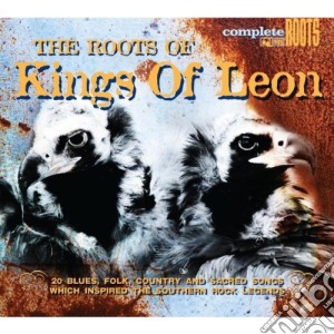 Roots Of Kings Of Leon (The) / Various cd musicale di Artisti Vari