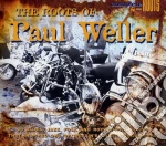 Roots Of Paul Weller (The) / Various cd