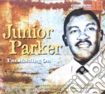 Junior Parker - I'm Holding On cd