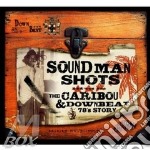 Soundman Shots The Caribou & Downbeat 78's Story (2 Cd)