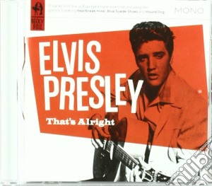 Elvis Presley - That's Alright cd musicale di Elvis Presley