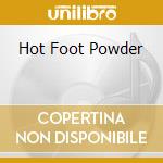 Hot Foot Powder cd musicale di GREEN PETER & WATSON