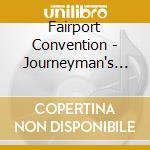 Fairport Convention - Journeyman's Grace (2 Cd) cd