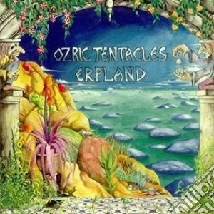 Ozric Tentacles - Erpland (2 Cd) cd musicale di Tentacles Ozric
