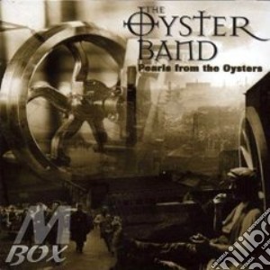Oyster Band - Pearls From The Oysters cd musicale di OYSTER BAND