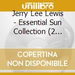 Jerry Lee Lewis - Essential Sun Collection (2 Cd)