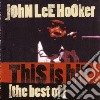 John Lee Hooker - This Is Hip - Best Of (2 Cd) cd