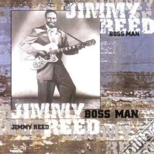 Jimmy Reed - Big Boss Man (2 Cd) cd musicale di Jimmy Reed